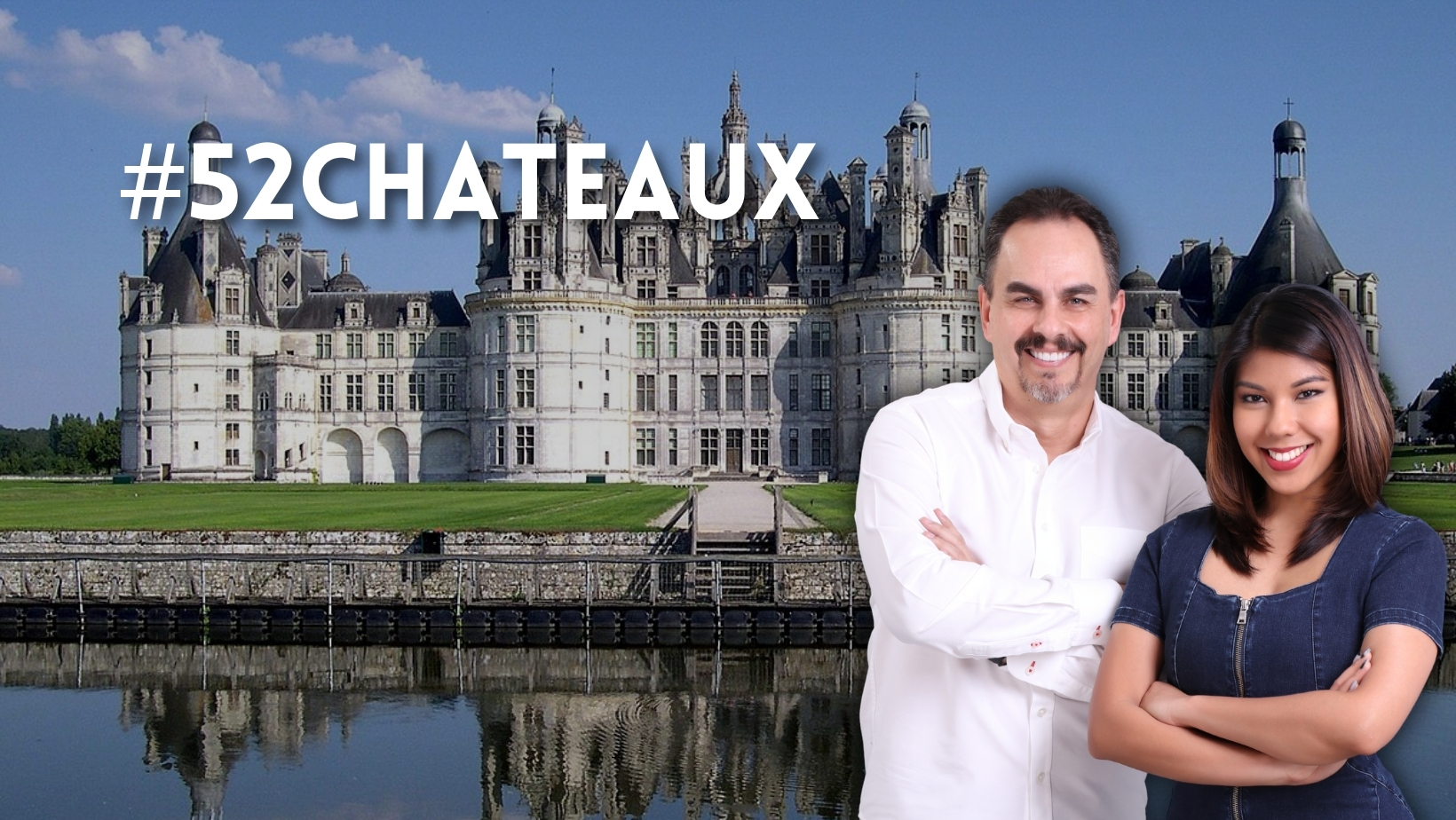 52 Chateaux in 52 Weeks
